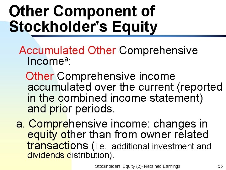 Other Component of Stockholder's Equity Accumulated Other Comprehensive Incomea: Other Comprehensive income accumulated over