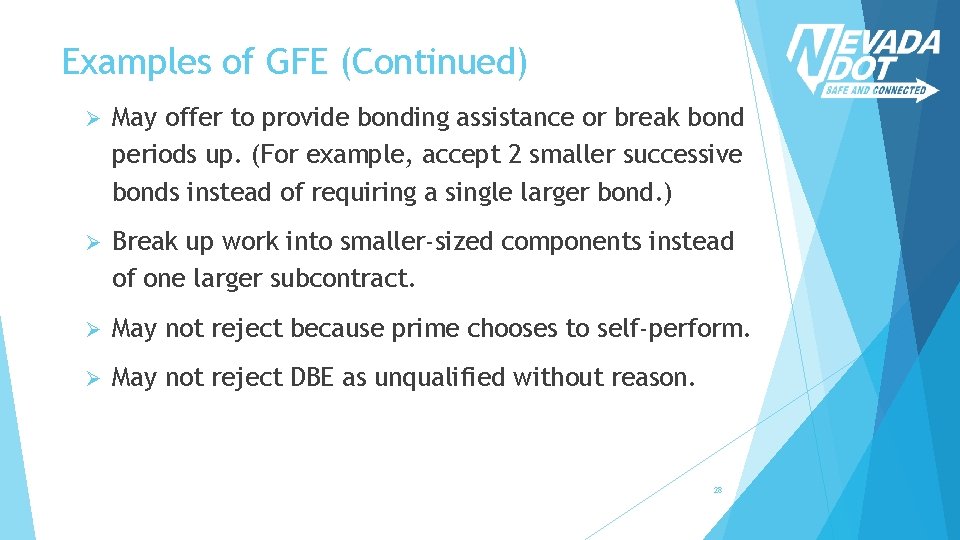 Examples of GFE (Continued) Ø May offer to provide bonding assistance or break bond
