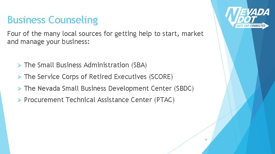 Business Counseling Four of the many local sources for getting help to start, market