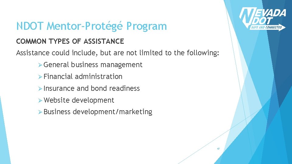 NDOT Mentor-Protégé Program COMMON TYPES OF ASSISTANCE Assistance could include, but are not limited