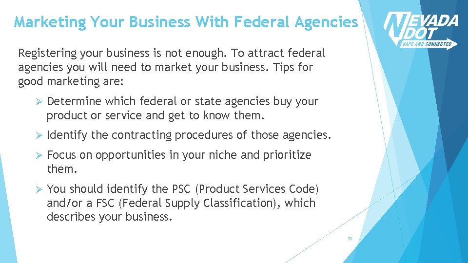 Marketing Your Business With Federal Agencies Registering your business is not enough. To attract