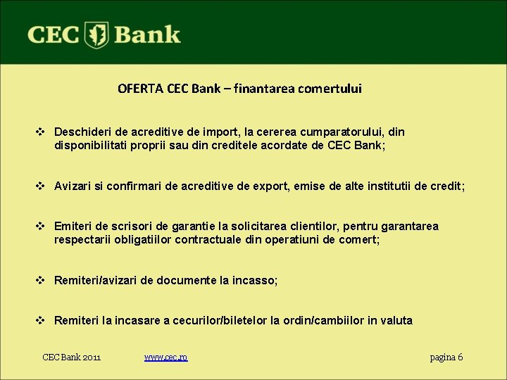 OFERTA CEC Bank – finantarea comertului v Deschideri de acreditive de import, la cererea