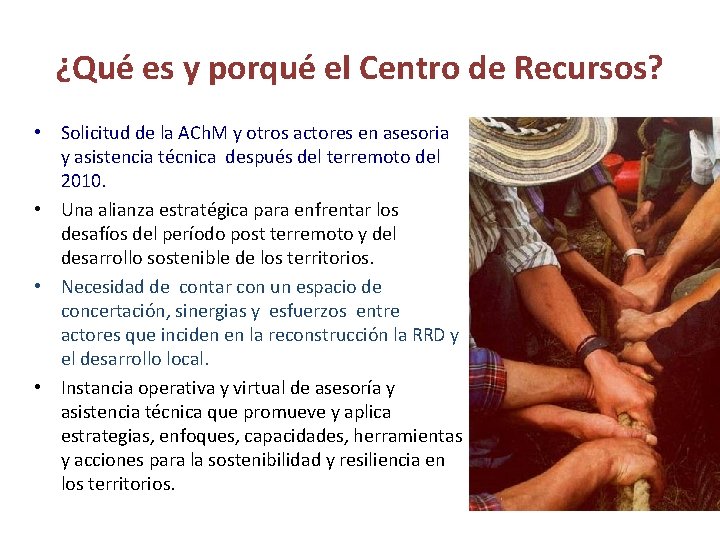 ¿Qué es y porqué el Centro de Recursos? • Solicitud de la ACh. M