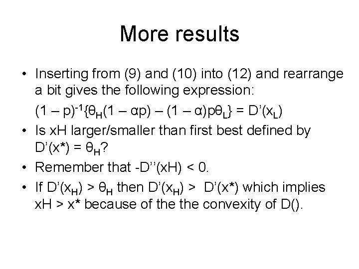 More results • Inserting from (9) and (10) into (12) and rearrange a bit