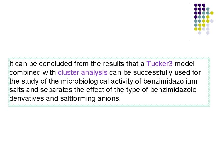 It can be concluded from the results that a Tucker 3 model combined with