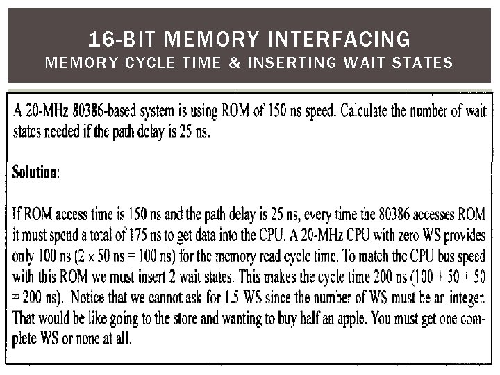 16 -BIT MEMORY INTERFACING MEMORY CYCLE TIME & INSERTING WAIT STATES 106 