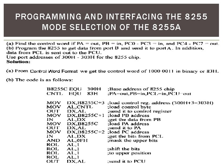 PROGRAMMING AND INTERFACING THE 8255 MODE SELECTION OF THE 8255 A 141 
