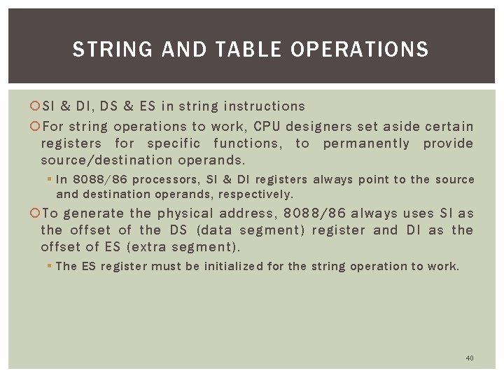 STRING AND TABLE OPERATIONS SI & DI, DS & ES in string instructions For