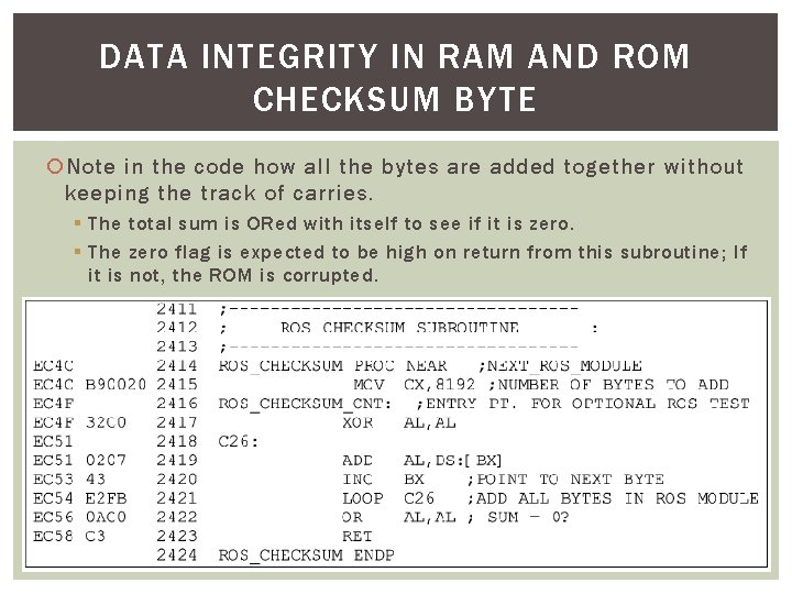 DATA INTEGRITY IN RAM AND ROM CHECKSUM BYTE Note in the code how all