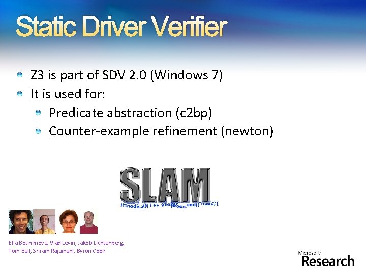 Static Driver Verifier Z 3 is part of SDV 2. 0 (Windows 7) It