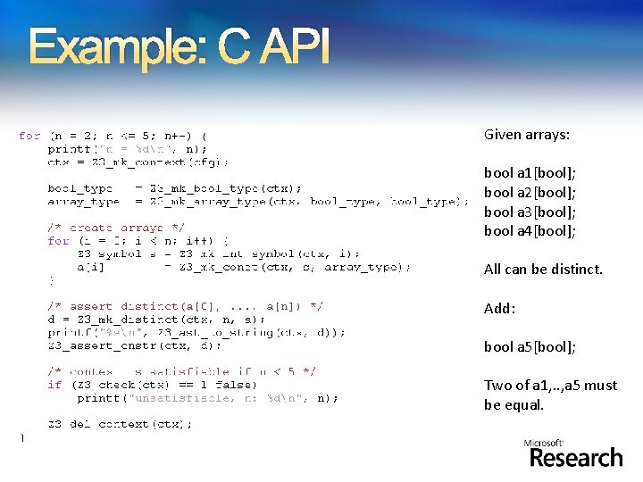 Example: C API Given arrays: bool a 1[bool]; bool a 2[bool]; bool a 3[bool];