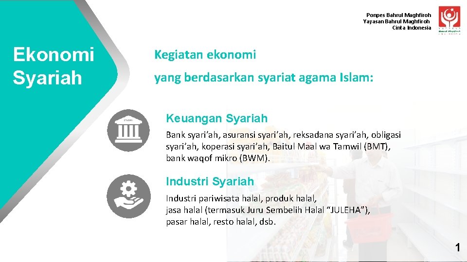 Ponpes Bahrul Maghfiroh Yayasan Bahrul Maghfiroh Cinta Indonesia Ekonomi Syariah Kegiatan ekonomi yang berdasarkan