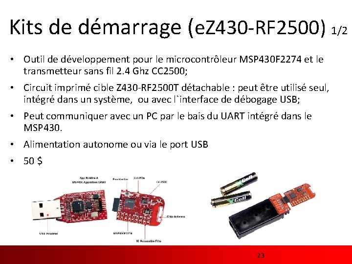 Kits de démarrage (e. Z 430 -RF 2500) 1/2 • Outil de développement pour