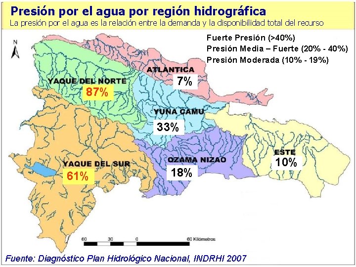 Presión por el agua por región hidrográfica La presión por el agua es la