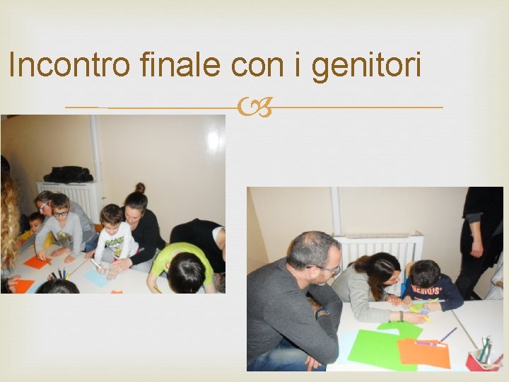 Incontro finale con i genitori 