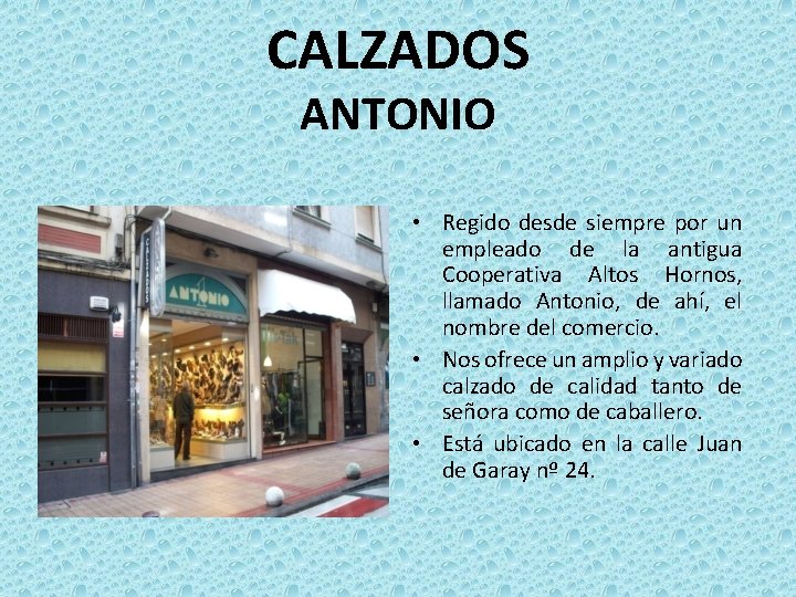 CALZADOS ANTONIO • Regido desde siempre por un empleado de la antigua Cooperativa Altos