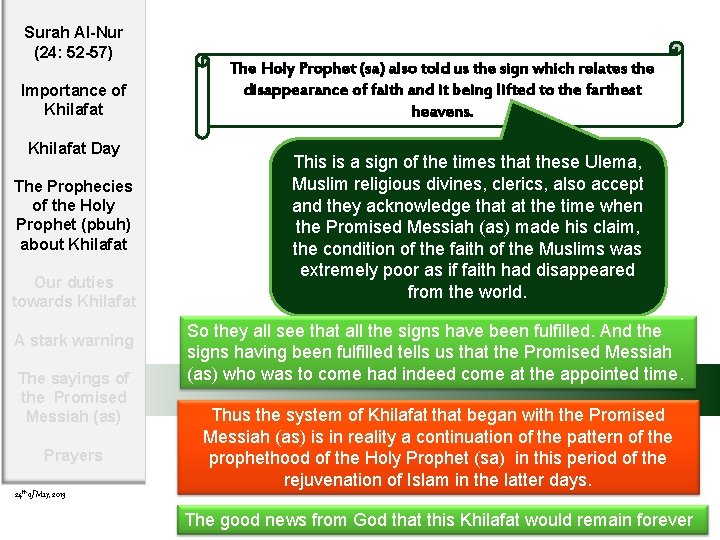 Surah Al-Nur (24: 52 -57) Importance of Khilafat Day The Prophecies of the Holy