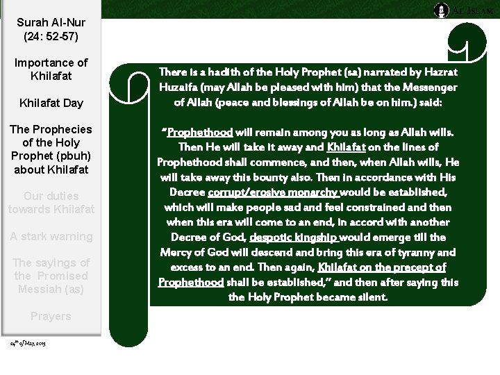 Surah Al-Nur (24: 52 -57) Importance of Khilafat Day The Prophecies of the Holy