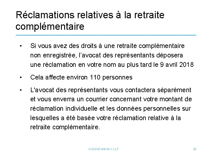 Réclamations relatives à la retraite complémentaire • Si vous avez des droits à une