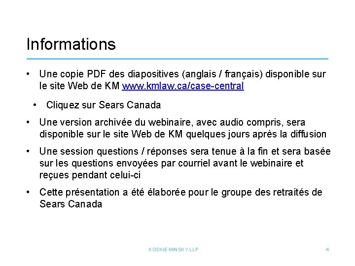 Informations • Une copie PDF des diapositives (anglais / français) disponible sur le site