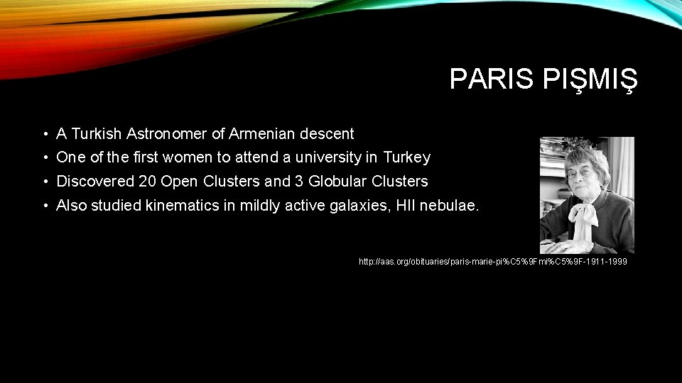 PARIS PIŞMIŞ • A Turkish Astronomer of Armenian descent • One of the first