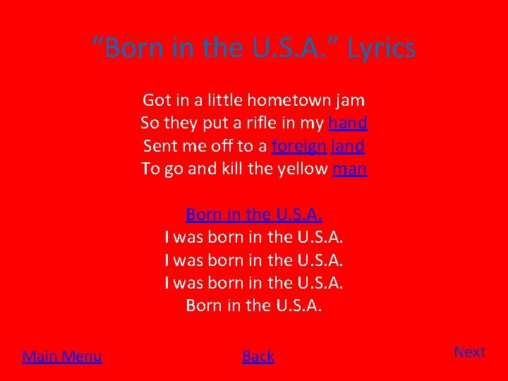 “Born in the U. S. A. ” Lyrics Got in a little hometown jam