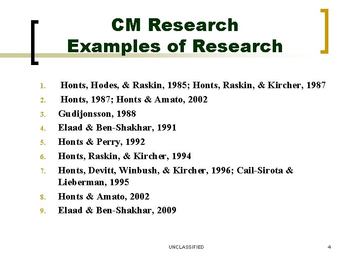 CM Research Examples of Research 1. 2. 3. 4. 5. 6. 7. 8. 9.