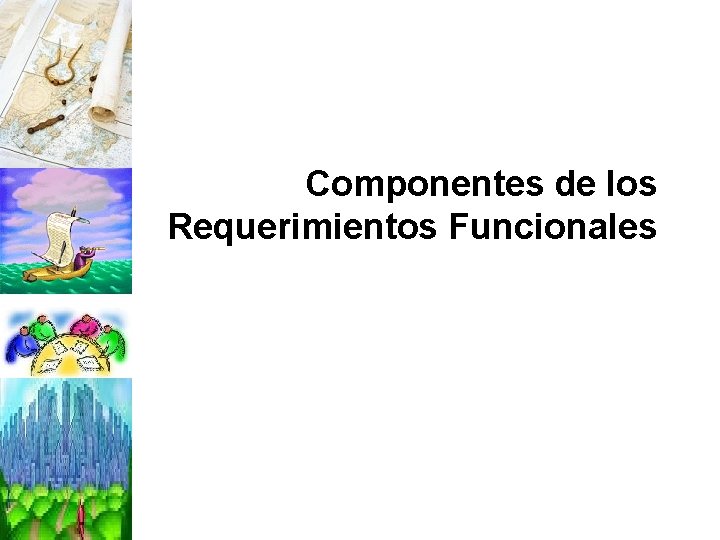 Componentes de los Requerimientos Funcionales 