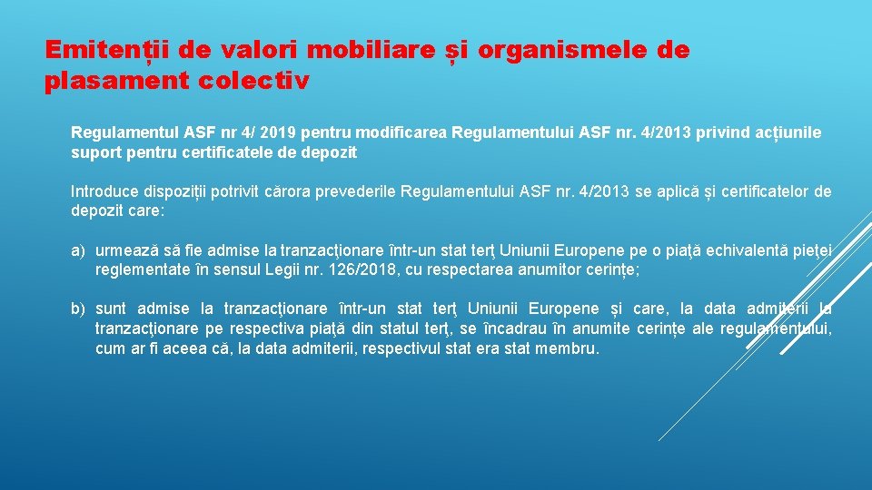 Emitenții de valori mobiliare și organismele de plasament colectiv Regulamentul ASF nr 4/ 2019