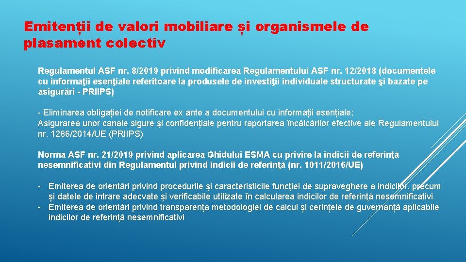 Emitenții de valori mobiliare și organismele de plasament colectiv Regulamentul ASF nr. 8/2019 privind