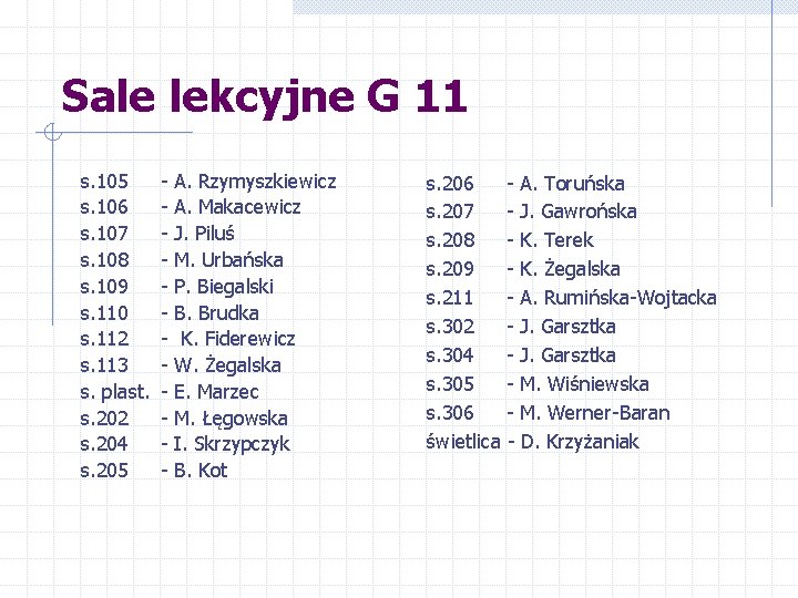 Sale lekcyjne G 11 s. 105 - A. Rzymyszkiewicz s. 106 - A. Makacewicz