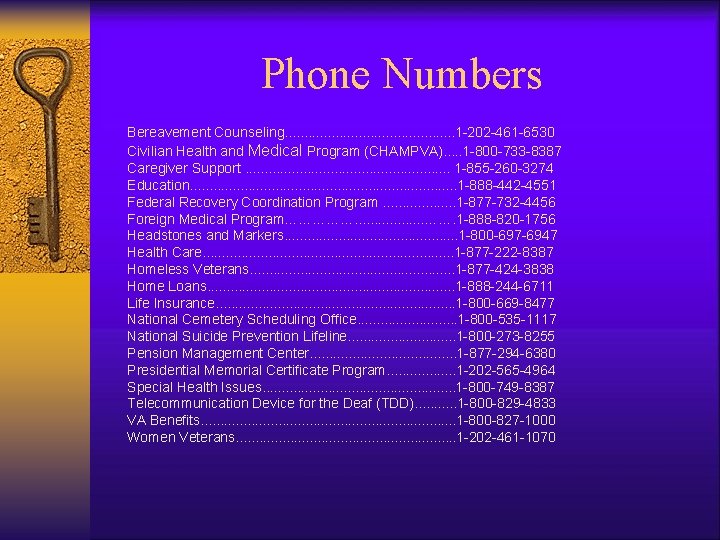 Phone Numbers Bereavement Counseling. . . 1 -202 -461 -6530 Civilian Health and Medical