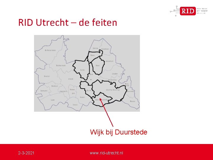 RID Utrecht – de feiten Wijk bij Duurstede 2 -3 -2021 www. rid-utrecht. nl
