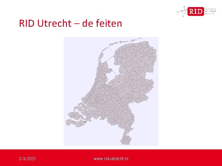 RID Utrecht – de feiten 2 -3 -2021 www. rid-utrecht. nl 