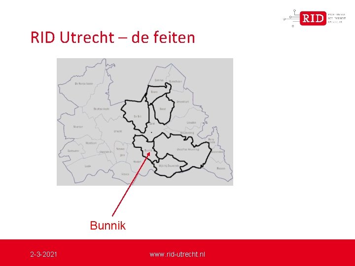 RID Utrecht – de feiten Bunnik 2 -3 -2021 www. rid-utrecht. nl 