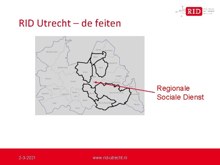 RID Utrecht – de feiten Regionale Sociale Dienst 2 -3 -2021 www. rid-utrecht. nl