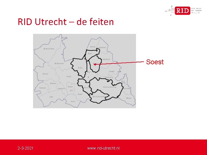 RID Utrecht – de feiten Soest 2 -3 -2021 www. rid-utrecht. nl 