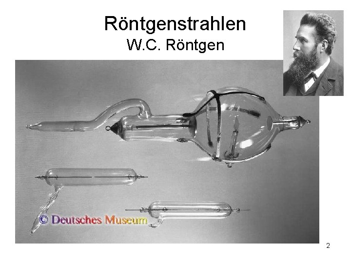 Röntgenstrahlen W. C. Röntgen 2 