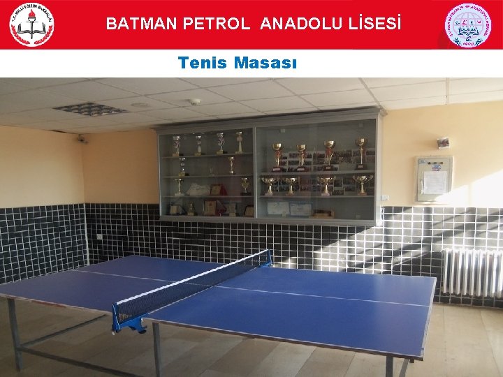 BATMAN PETROL ANADOLU LİSESİ Tenis Masası 12 