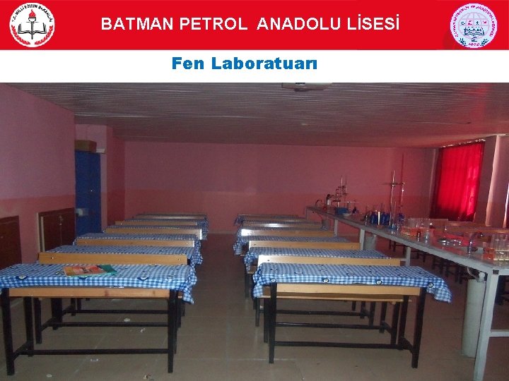 BATMAN PETROL ANADOLU LİSESİ Fen Laboratuarı 7 