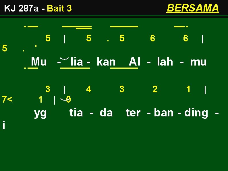 BERSAMA KJ 287 a - Bait 3 5 5 . | 5 . 5