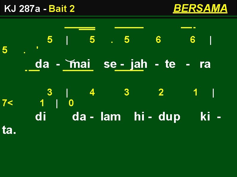 BERSAMA KJ 287 a - Bait 2 5 5 . | 5 3 1