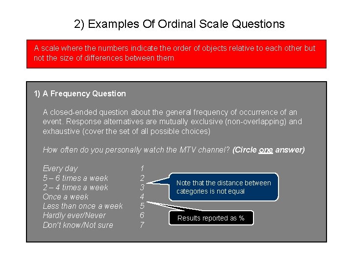 2) Examples Of Ordinal Scale Questions A scale where the numbers indicate the order