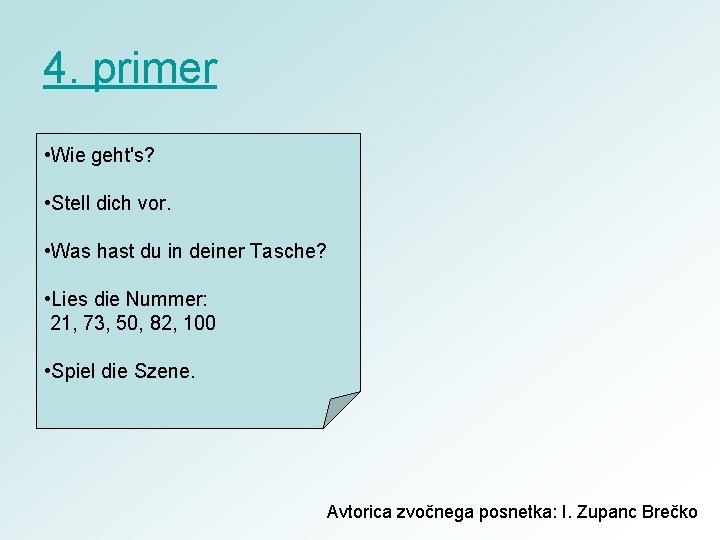 4. primer • Wie geht's? • Stell dich vor. • Was hast du in