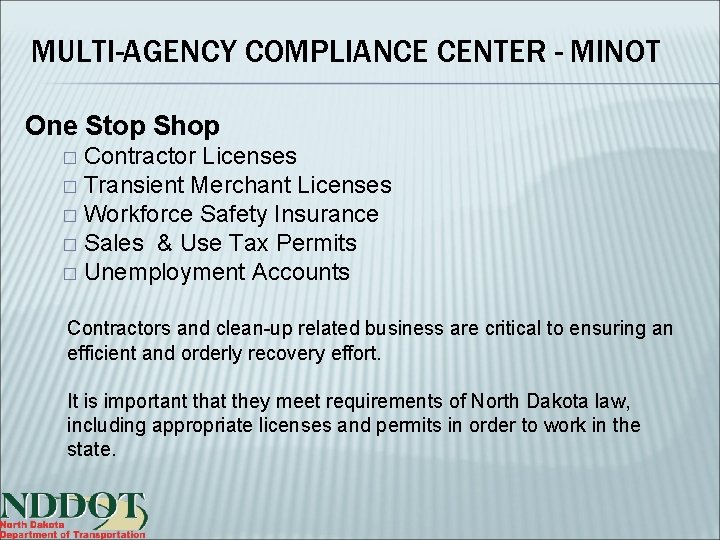 MULTI-AGENCY COMPLIANCE CENTER - MINOT One Stop Shop Contractor Licenses � Transient Merchant Licenses