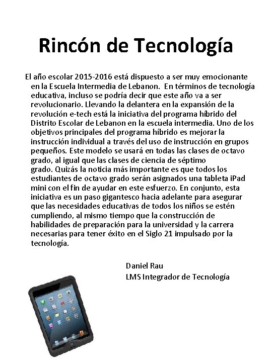 Rincón de Tecnología El año escolar 2015 -2016 está dispuesto a ser muy emocionante