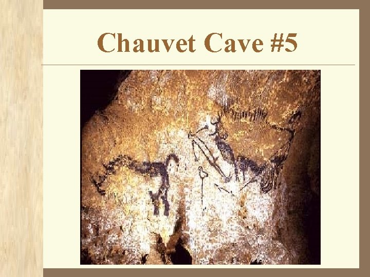 Chauvet Cave #5 
