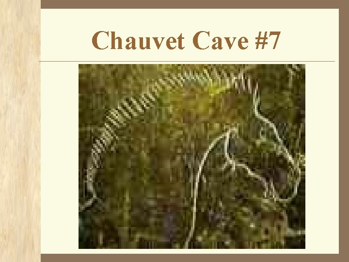 Chauvet Cave #7 