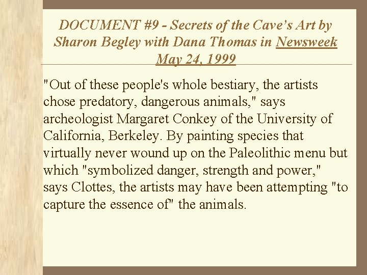 DOCUMENT #9 - Secrets of the Cave’s Art by Sharon Begley with Dana Thomas