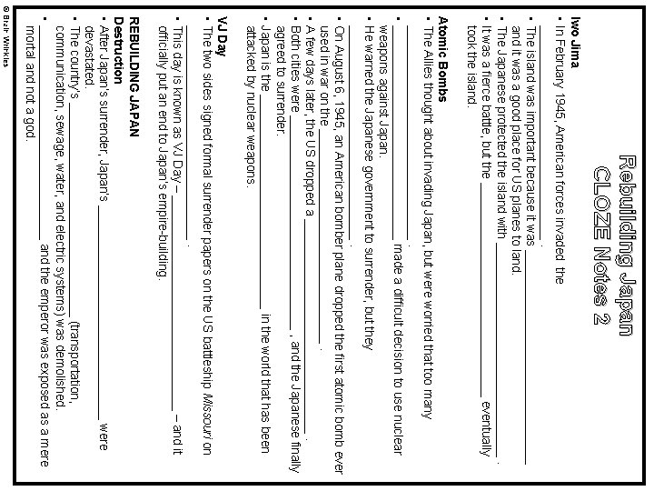 Rebuilding Japan CLOZE Notes 2 Iwo Jima • In February 1945, American forces invaded